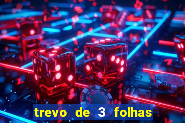 trevo de 3 folhas significado espiritual